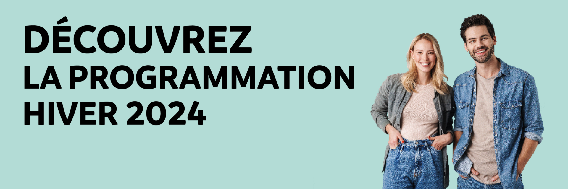 Découvrez la programmation Hiver 2024!