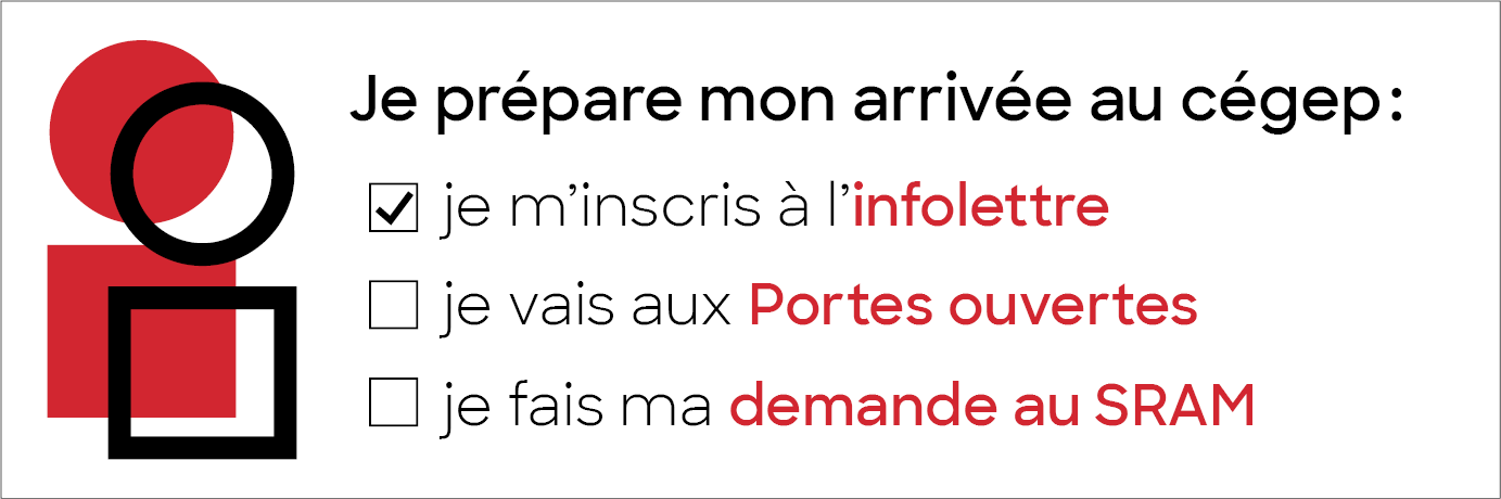 Je prépare mon arrivée au cégep, je m'inscris à l'infolettre