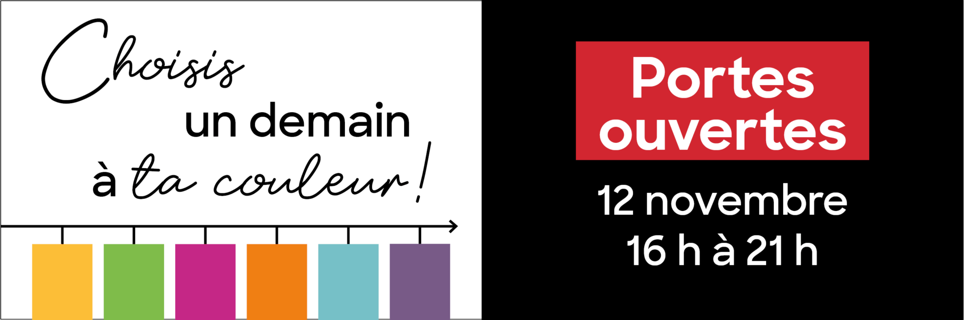 Choisis un demain à ta couleur! Portes ouvertes 12 novembre 2025