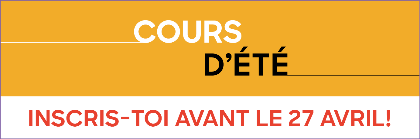 Cours d'été 2026 : inscris-toi avant le 27 avril!
